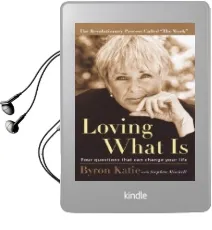 Loving What is: Four Questions That can Change Your Life Audiobook download free by Byron Katie