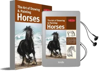 The art of Drawing & Painting Horses: Capture the Majesty of Horses and Ponies in Pencil, Oil, Acrylic, Watercolor & Pastel Audiobook download free by Patricia Getha