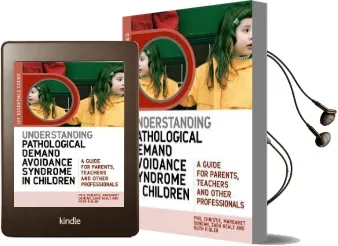 Understanding Pathological Demand Avoidance Syndrome in Children: A Guide for Parents, Teachers and Other Professionals Audiobook download free by Margaret Duncan