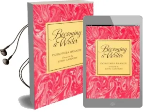 Becoming a Writer: The Classic Bestseller Audiobook download free by Dorothea Brande