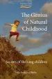 Audiobook Genius of Natural Childhood, the: Secrets of Thriving Children author Sally Goddard Blythe