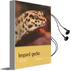 Leopard Gecko - pet Expert: Understanding and Caring for Your pet Audiobook download free by Lance Jepson