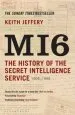 Audiobook Mi6: The History of the Secret Intelligence Service 1909-1949 author Keith Jeffery