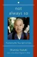 Audiobook Not Always so: Practicing the True Spirit of zen author Shunryu Suzuki