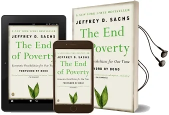 The end of Poverty: Economics Possibilities for our Time Audiobook download free by Sachs D Jeffrey