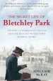 Audiobook The Secret Life of Bletchley Park: The History of the Wartime Codebreaking Centre by the men and Women who Were There author Sinclair Mckay