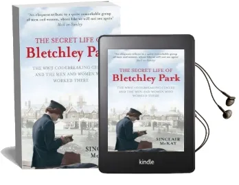 The Secret Life of Bletchley Park: The History of the Wartime Codebreaking Centre by the men and Women who Were There Audiobook download free by Sinclair Mckay