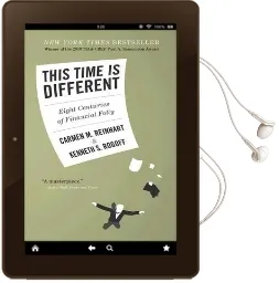 This Time is Different: Eight Centuries of Financial Folly Audiobook download free by Carmen M. Reinhart