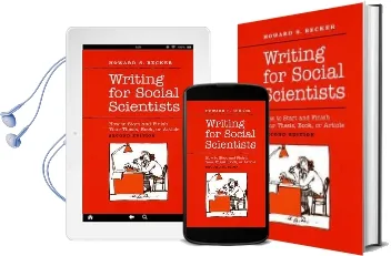Writing for Social Scientists: How to Start and Finish Your Thesis, Book, or Article Audiobook download free by Howard Saul Becker