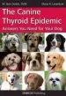 Audiobook Canine Thyroid Epidemic: Answers you Need for Your dog author Diane R Laverdure