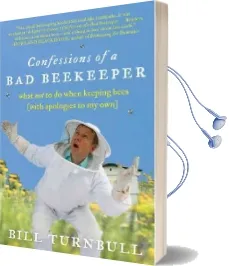 Confessions of a bad Beekeeper: What not to do When Keeping Bees (With Apologies to my Own) Audiobook download free by Bill Turnbull