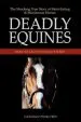Audiobook Deadly Equines: The Shocking True Story of Meat-Eating and Murderous Horses author Cuchullaine O'Reilly