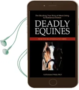 Deadly Equines: The Shocking True Story of Meat-Eating and Murderous Horses Audiobook download free by Cuchullaine O'Reilly
