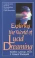 Audiobook Exploring the World of Lucid Dreaming author Stephen Laberge