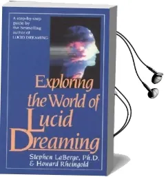 Exploring the World of Lucid Dreaming Audiobook download free by Stephen Laberge