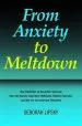 Audiobook From Anxiety to Meltdown: How Individuals on the Autism Spectrum Deal With Anxiety, Experience Meltdowns, Manifest Tantrums, and how you can Intervene Effectively author Deborah Lipsky
