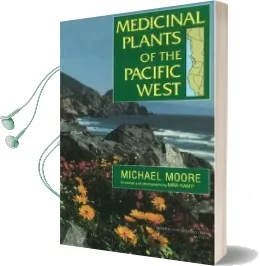 Medicinal Plants of the Pacific West Audiobook download free by Michael Moore