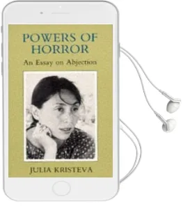 Powers of Horror: An Essay on Abjection Audiobook download free by Julia Kristeva