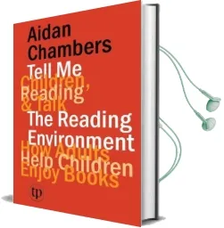 Tell me (Children, Reading & Talk) With the Reading Environment Audiobook download free by Aidan Chambers