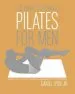 Audiobook The Complete Book of Pilates for men: The Lifetime Plan for Strength, Power & Peak Performance author Daniel Lyon
