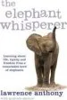 Audiobook The Elephant Whisperer: Learning About Life, Loyalty and Freedom From a Remarkable Herd of Elephants author Graham Spence