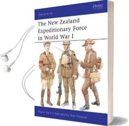 The new Zealand Expeditionary Force in World war i Audiobook download free by Wayne Stack