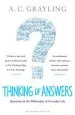 Audiobook Thinking of Answers: Questions in the Philosophy of Everyday Life author A. C. Grayling