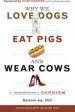 Audiobook Why we Love Dogs, eat Pigs and Wear Cows: An Introduction to Carnism author Melanie Joy