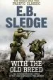 Audiobook With the old Breed: The World war two Pacific Classic author Eugene B. Sledge