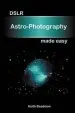 Audiobook Dslr Astro-Photography Made Easy author Keith Beadman