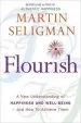 Audiobook Flourish: A new Understanding of Happiness and Wellbeing: The Practical Guide to Using Positive Psychology to Make you Happier and Healthier author Martin Seligman