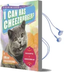 I can has Cheezburger?: A Lolcat Colleckshun Audiobook download free by Professor Happycat