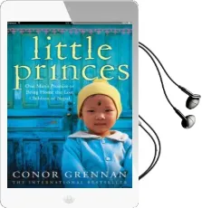 Little Princes: One Man'S Promise to Bring Home the Lost Children of Nepal Audiobook download free by Conor Grennan