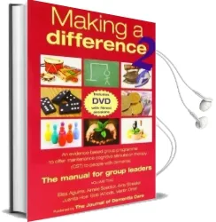 Making a Difference 2: Volume two: An Evidence-Based Group Programme to Offer Maintenance Cognitive Stimulation Therapy (Cst) to People With Dementia Audiobook download free by Aimee Spector