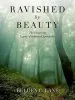 Audiobook Ravished by Beauty: The Surprising Legacy of Reformed Spirituality author Belden C. Lane