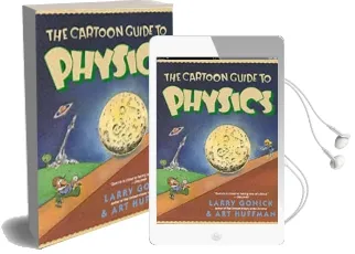 The Cartoon Guide to Physics Audiobook download free by Larry Gonick