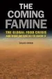 Audiobook The Coming Famine: The Global Food Crisis and What we can do to Avoid it author Julian Cribb