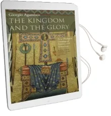 The Kingdom and the Glory: For a Theological Genealogy of Economy and Government Audiobook download free by Giorgio Agamben