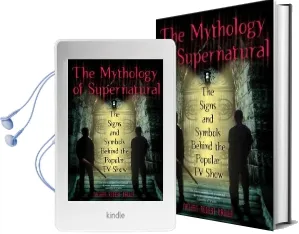 The Mythology of Supernatural: The Signs and Symbols Behind the Popular tv Show Audiobook download free by Nathan Robert Brown