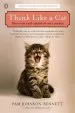 Audiobook Think Like a cat: How to Raise a Well-Adjusted Cat-Not a Sour Puss author Pam Johnson Bennett