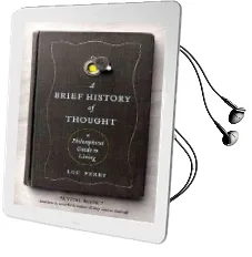 A Brief History of Thought: A Philosophical Guide to Living Audiobook download free by Luc Ferry
