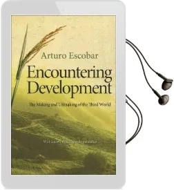 Encountering Development: The Making and Unmaking of the Third World Audiobook download free by Arturo Escobar