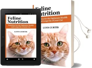 Feline Nutrition: Nutrition for the Optimum Health and Longevity of Your cat Audiobook download free by Lynn Curtis