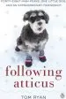 Audiobook Following Atticus: How a Little dog led one man on a Journey of Rediscovery to the top of the World author Thomas F. Ryan