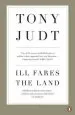 Audiobook Ill Fares the Land: A Treatise on our Present Discontents author Tony Judt