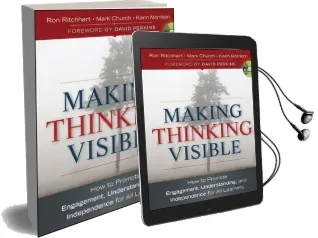 Making Thinking Visible: How to Promote Engagement, Understanding, and Independence for all Learners Audiobook download free by Ron Ritchhart