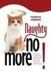 Audiobook Naughty no More: Change Unwanted Behaviors Through Positive Reinforcement author Marilyn J. Krieger