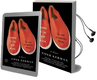 Orange is the new Black: My Year in a Women'S Prison Audiobook download free by Piper Kerman