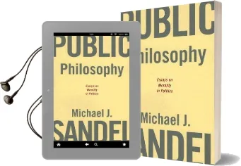 Public Philosophy: Essays on Morality in Politics Audiobook download free by Michael J. Sandel