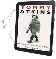 Tommy Atkins: The Story of the English Soldier Audiobook download free by John Laffin